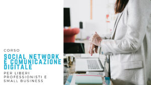 Corso comunicazione digitale & social media @ Paola Toini Lab