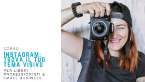 Workshop: il tema visivo per Instagram @ Paola Toini Lab