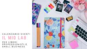 Workshop per freelance: Scrivania organizzata agenda rispettata @ Paola Toini Lab